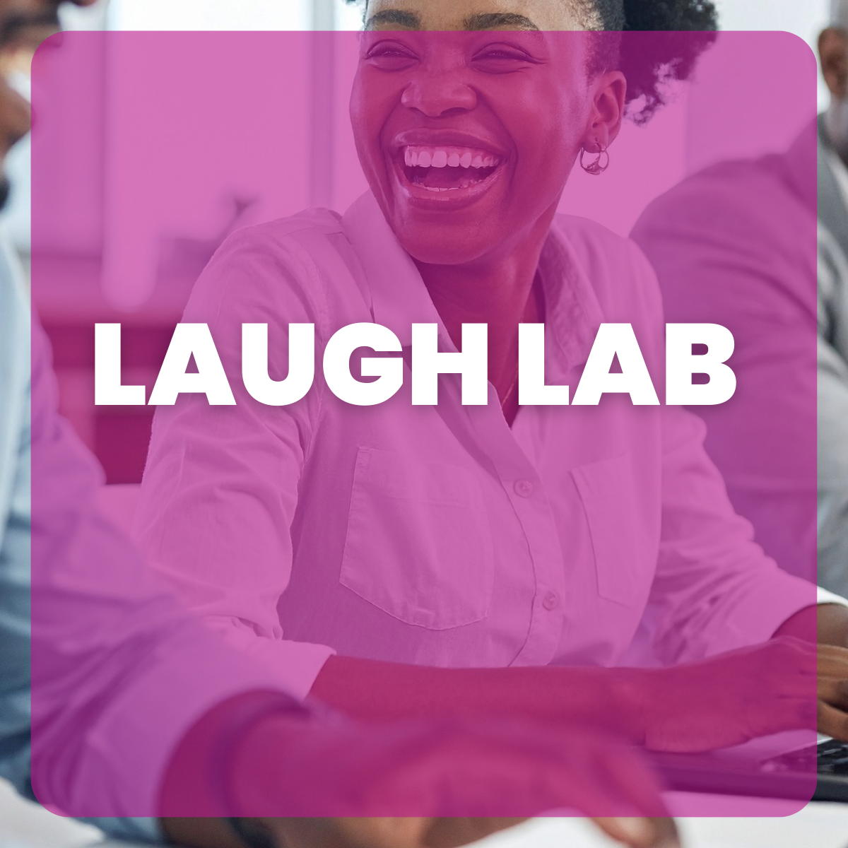Laugh Lab